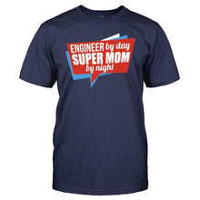 Load image into Gallery viewer, Engineer By Day, Super Mom By Night - T Shirt - Engineer_By_Day_Super_Mom_By_Night_men_navy