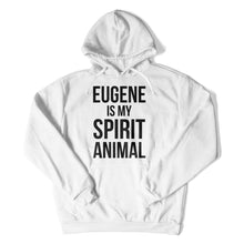 Load image into Gallery viewer, Eugene Is My Spirit Animal - T Shirt - Eugene_Is_My_Spirit_Animal_hoodie_white