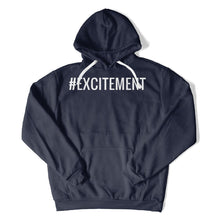 Load image into Gallery viewer, #Excitement - T Shirt - Excitement_hoodie_nav