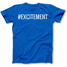Load image into Gallery viewer, #Excitement - T Shirt - Excitement_men_royal