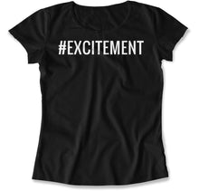 Load image into Gallery viewer, #Excitement - T Shirt - Excitement_women_black