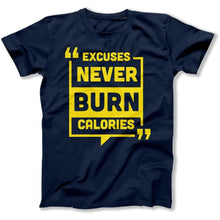 Load image into Gallery viewer, Excuses Never Burn Calories - T Shirt - Excuses_Never_Burn_Calories_men_navy