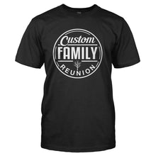 Load image into Gallery viewer, Family Reunion - Circle - Personalized - T Shirt - FAMILY_REUNION_-_CIRCLE_-_PERSONALIZED_-_Men_-_Black