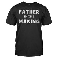Load image into Gallery viewer, Father In The Making - T Shirt - FATHER_IN_THE_MAKING_-_Men_-_black