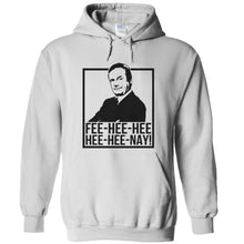 Load image into Gallery viewer, Fee-hee-hee-hee-hee-nay! - T Shirt - FEE-HEE-HEE-HEE-HEE-NAY_-_hoodies_-_white