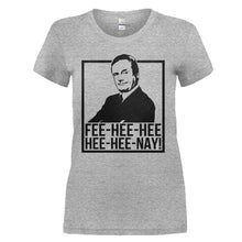 Load image into Gallery viewer, Fee-hee-hee-hee-hee-nay! - T Shirt - FEE-HEE-HEE-HEE-HEE-NAY_-_ladies_-_heathergrey