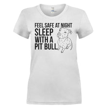 Load image into Gallery viewer, Feel Safe - Sleep With a Pit Bull - T Shirt - FEEL_SAFE_-_SLEEP_WITH_A_PIT_BULL-_Ladies_-_White