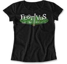 Load image into Gallery viewer, Festivus For The Rest Of Us - T Shirt - FESTIVUS_FOR_THE_REST_OF_US_women_black