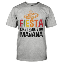 Load image into Gallery viewer, Fiesta Like There's No Mañana - T Shirt - FIESTA_LIKE_THERE_S_NO_MANANA_-_men_-_heathergrey