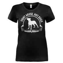 Load image into Gallery viewer, Fight Abuse, Not Dogs - T Shirt - FIGHT_ABUSE_NOT_DOGS-_Ladies_-_Black