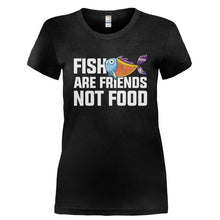 Load image into Gallery viewer, Fish Are Friends Not Food - T Shirt - FISH_ARE_FRIENDS_NOT_FOOD-_Ladies_-_Black