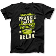 Load image into Gallery viewer, Frankie Says Relax - T Shirt - FRANKIE_SAYS_RELAX_-_mens_-_black