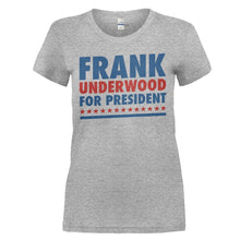 Load image into Gallery viewer, Frank Underwood For President - T Shirt - FRANK_UNDERWOOD_FOR_PRESIDENT_-_ladies_-_heathergrey