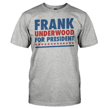 Load image into Gallery viewer, Frank Underwood For President - T Shirt - FRANK_UNDERWOOD_FOR_PRESIDENT_-_men_-_heathergrey