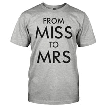 Load image into Gallery viewer, From Miss To Mrs - T Shirt - FROM_MISS_TO_MRS_-_Men_-_heathergrey