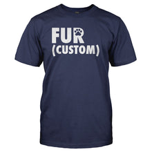 Load image into Gallery viewer, Fur (Custom) - Personalized - T Shirt - FUR_CUSTOM_-_PERSONALIZED_-_Men_-_Navyblue