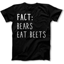Load image into Gallery viewer, Fact: Bears Eat Beets - T Shirt - Fact_Bears_Eat_Beets_men_black