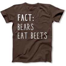 Load image into Gallery viewer, Fact: Bears Eat Beets - T Shirt - Fact_Bears_Eat_Beets_men_brown
