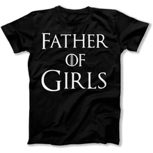 Load image into Gallery viewer, Father Of Girls - T Shirt - Father_Of_Girls_men_black
