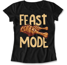 Load image into Gallery viewer, Feast Mode - T Shirt - Feast_Mode_women_black