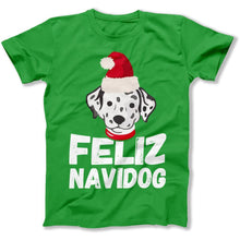 Load image into Gallery viewer, Felize Navidog - T Shirt - Felize_Navidog_men_kelly