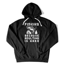 Load image into Gallery viewer, Fishing Because Adulting Is Hard - T Shirt - Fishing_Because_Adulting_Is_Hard_hoodie_black