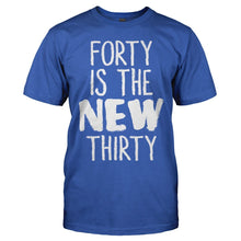 Load image into Gallery viewer, Forty Is the New Thirty - T Shirt - Forty_Is_the_New_Thirty_men_royal