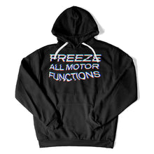 Load image into Gallery viewer, Freeze All Motor Functions - T Shirt - Freeze_All_Motor_Functions_hoodie_black