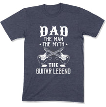 Load image into Gallery viewer, Dad The Man The Myth The Guitar Legend - T Shirt - GD-01 - GD-01--navy-heather-tee
