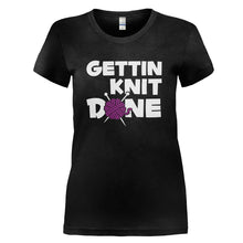 Load image into Gallery viewer, Getting Knit Done - T Shirt - GETTING_KNIT_DONE_-_Ladies_-_black