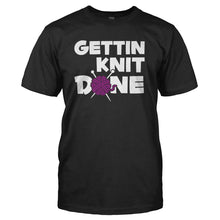 Load image into Gallery viewer, Getting Knit Done - T Shirt - GETTING_KNIT_DONE_-_Men_-_black