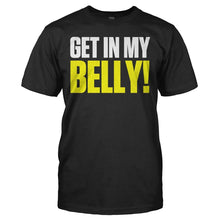 Load image into Gallery viewer, Get In My Belly! - T Shirt - GET_IN_MY_BELLY_-_men_-_black