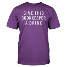 Load image into Gallery viewer, Give This Bookkeeper A Drink - T Shirt - GIVE_THIS_BOOKKEEPER_A_DRINK_-_Men_-_purple