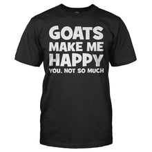 Load image into Gallery viewer, Goats Make Me Happy - T Shirt - GOATS_MAKE_ME_HAPPY_-_Men_-_black