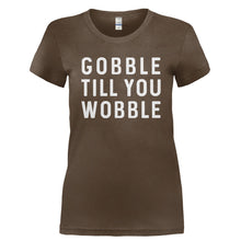Load image into Gallery viewer, Gobble Till You Wobble - T Shirt - GOBBLE_TILL_YOU_WOBBLE-_Ladies_-_Brown