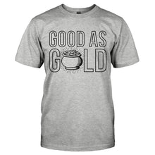 Load image into Gallery viewer, Good As Gold - T Shirt - GOOD_AS_GOLD-_Men_-_Grey