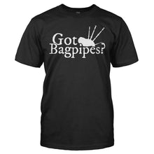 Load image into Gallery viewer, Got Bagpipes? - T Shirt - GOT_BAGPIPES_-_men_-_black