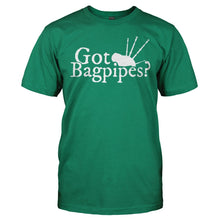 Load image into Gallery viewer, Got Bagpipes? - T Shirt - GOT_BAGPIPES_-_men_-_kellygreen