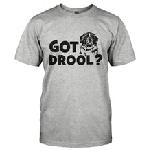 Load image into Gallery viewer, Got Drool? - T Shirt - GOT_DROOL-_Men_-_Grey