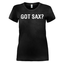 Load image into Gallery viewer, Got Sax? - T Shirt - GOT_SAX_-_Ladies_-_black