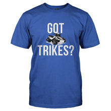 Load image into Gallery viewer, Got Trikes? - T Shirt - GOT_TRIKES-_Men_-_Royal