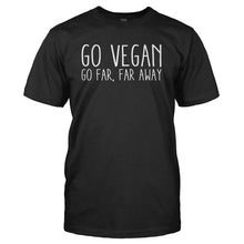 Load image into Gallery viewer, Go Vegan (Go Far, Far Away) - T Shirt - GO_VEGAN_GO_FAR_FAR_AWAY_-_Men_-_black