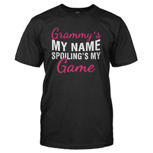 Load image into Gallery viewer, Grammy's My Name. Spoiling's My Game. - T Shirt - GRAMMY_S_MY_NAME_SPOILING_S_MY_GAME_-_Men_-_black