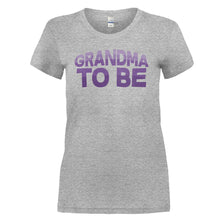 Load image into Gallery viewer, Grandma To Be - T Shirt - GRANDMA_TO_BE_-_Ladies_-_heathergrey