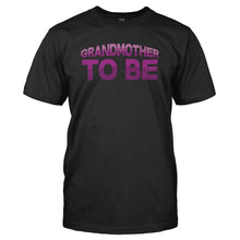 Load image into Gallery viewer, Grandmother To Be - T Shirt - GRANDMOTHER_TO_BE_-_Men_-_black