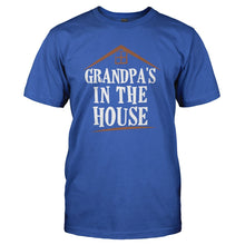 Load image into Gallery viewer, Grandpa's In The House - T Shirt - GRANDPA_S_IN_THE_HOUSE_-_Men_-_royalblue