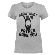 Load image into Gallery viewer, Grow What Your Father Gave You - T Shirt - GROW_WHAT_YOUR_FATHER_GAVE_YOU_-_ladies_-_heathergrey