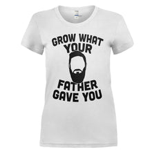Load image into Gallery viewer, Grow What Your Father Gave You - T Shirt - GROW_WHAT_YOUR_FATHER_GAVE_YOU_-_ladies_-_white
