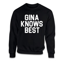 Load image into Gallery viewer, Gina Knows Best - T Shirt - Gina_Knows_Best_crewneck_black