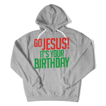 Load image into Gallery viewer, Go Jesus! It's Your Birthday - T Shirt - Go_Jesus_It_s_Your_Birthday_hoodie_heather
